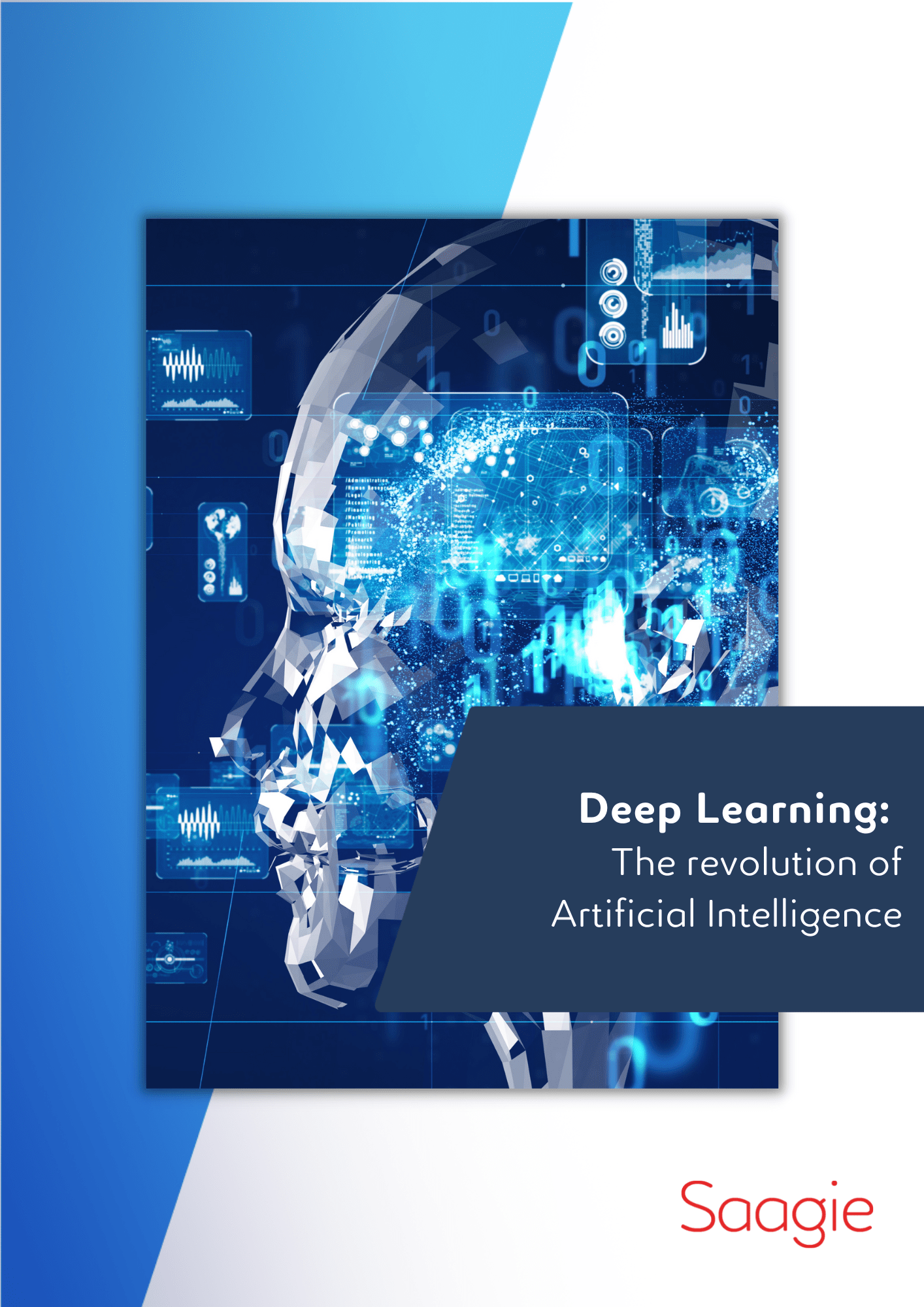 Deep learning : the revolution of Artificial Intelligence